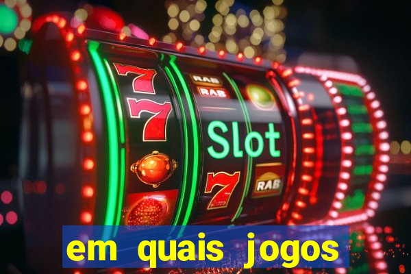 em quais jogos apostar hoje