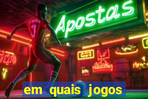 em quais jogos apostar hoje