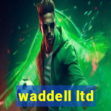 waddell ltd