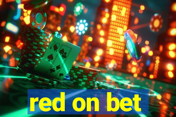 red on bet