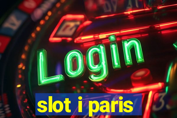 slot i paris