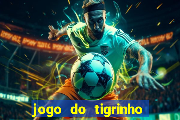 jogo do tigrinho reclame aqui