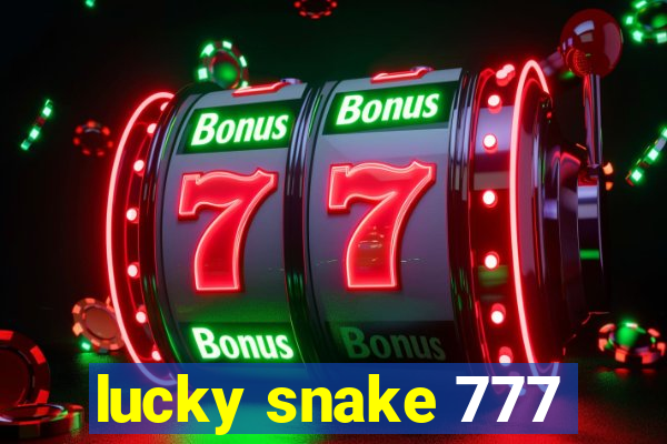 lucky snake 777