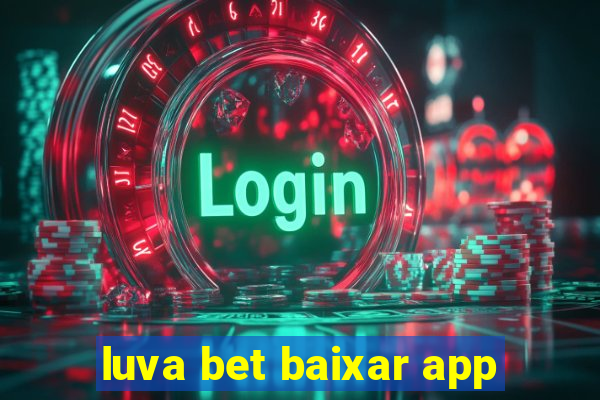 luva bet baixar app