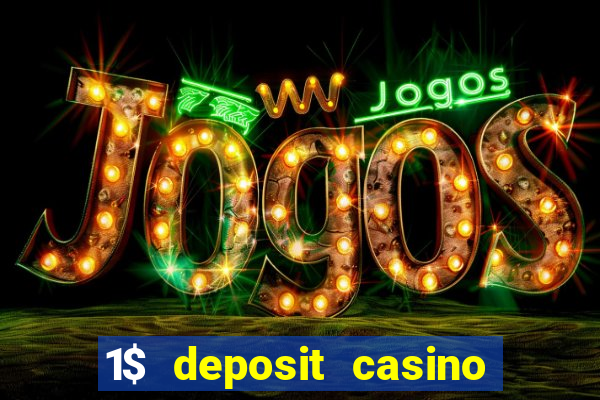 1$ deposit casino bonus canada