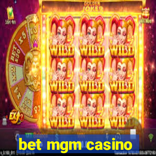 bet mgm casino