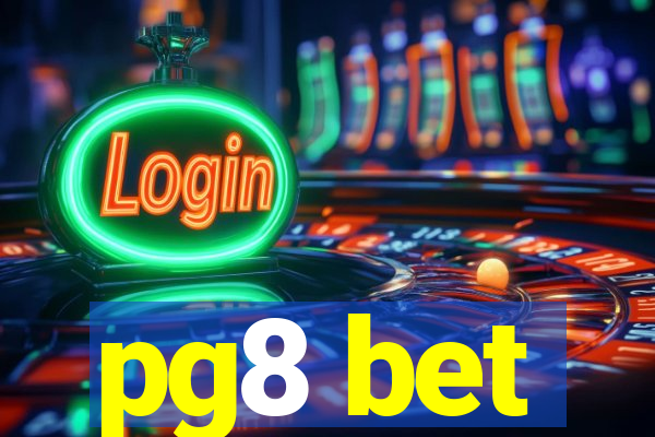 pg8 bet