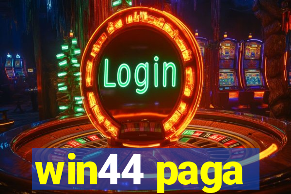 win44 paga