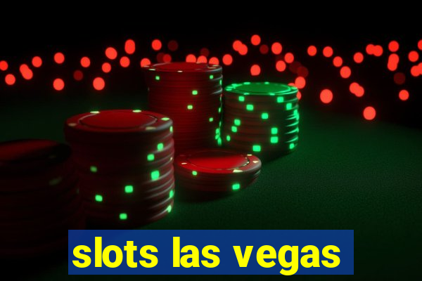 slots las vegas