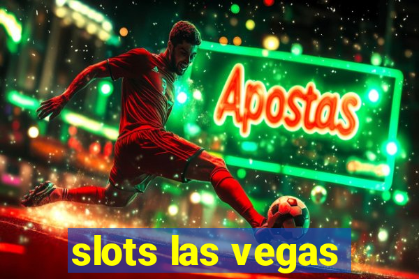 slots las vegas