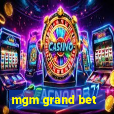 mgm grand bet