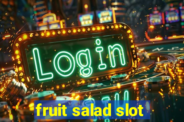 fruit salad slot