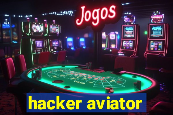 hacker aviator