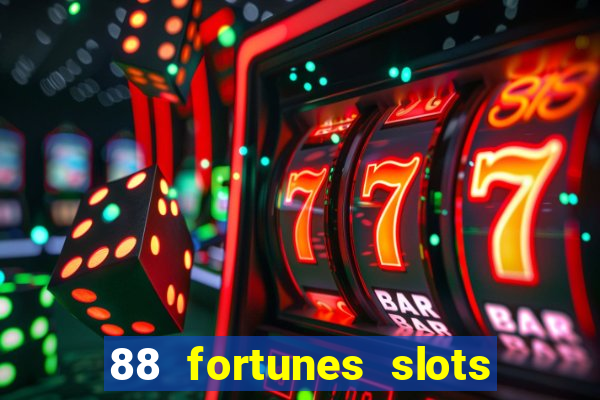 88 fortunes slots casino tragamonedas gratis