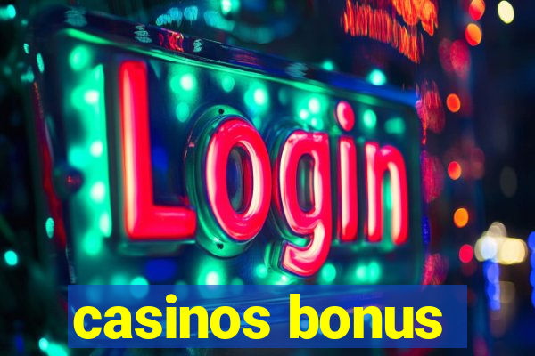 casinos bonus