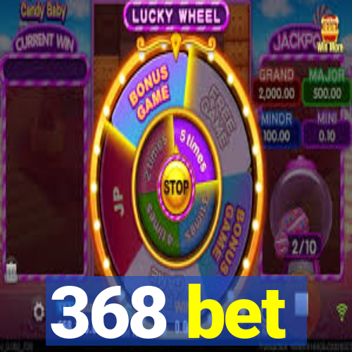 368 bet