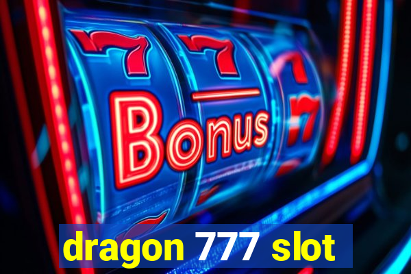 dragon 777 slot