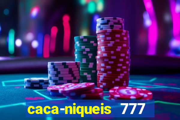 caca-niqueis 777 earth dream