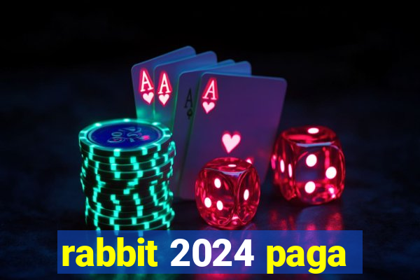 rabbit 2024 paga