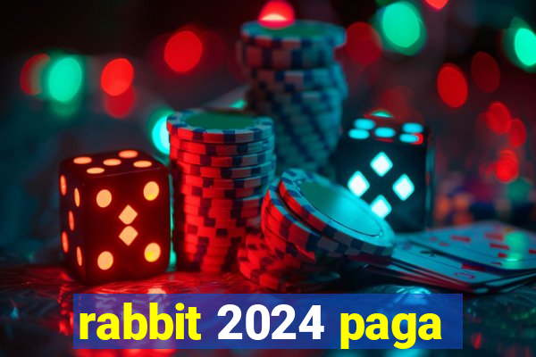 rabbit 2024 paga