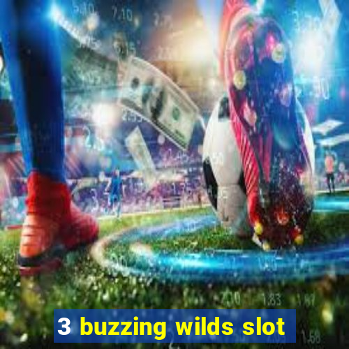 3 buzzing wilds slot