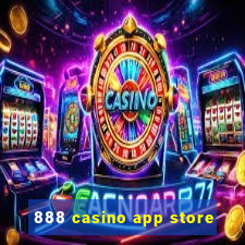 888 casino app store