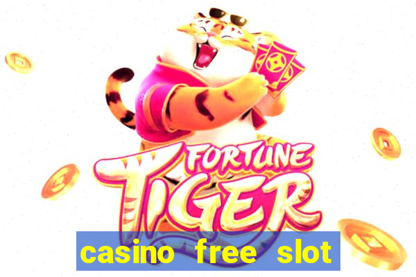 casino free slot machine games