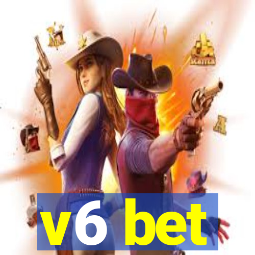 v6 bet