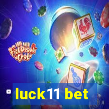 luck11 bet