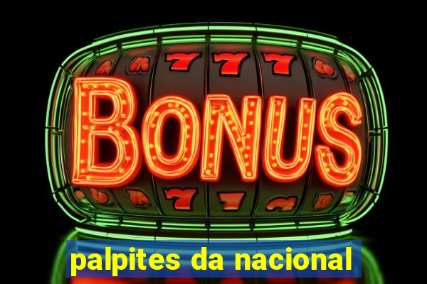 palpites da nacional