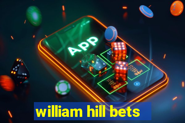 william hill bets