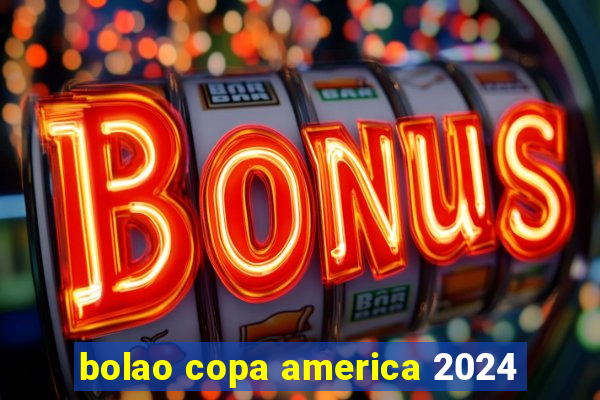 bolao copa america 2024