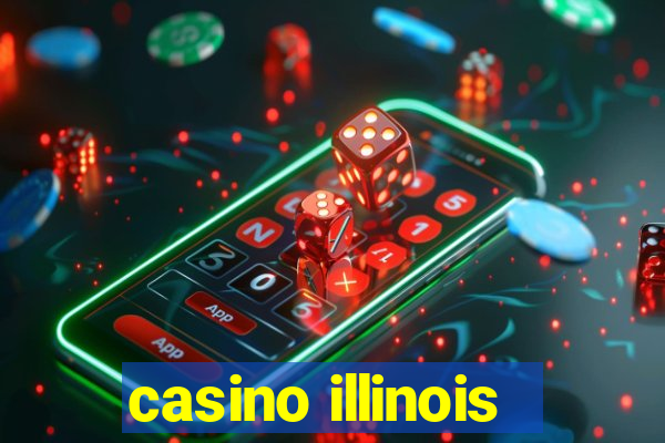 casino illinois