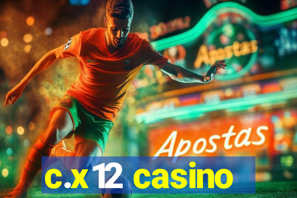 c.x12 casino