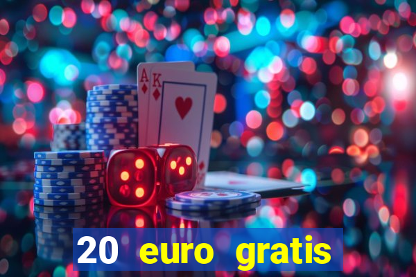 20 euro gratis online casino