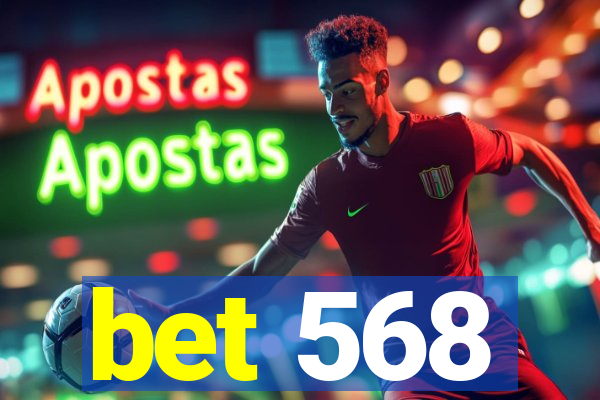 bet 568