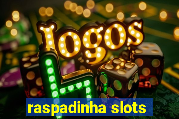 raspadinha slots