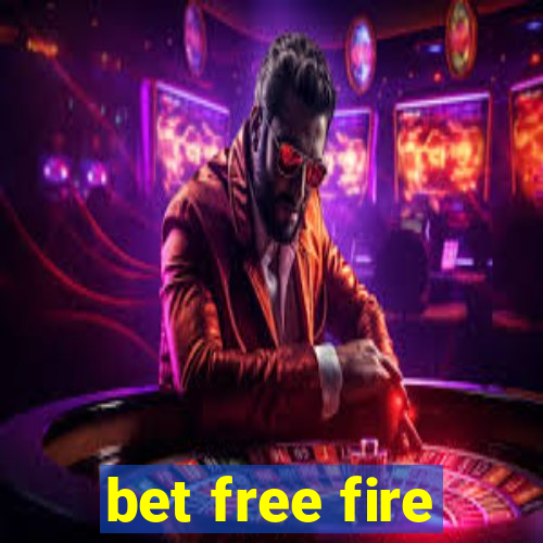 bet free fire