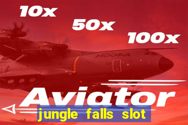 jungle falls slot free play