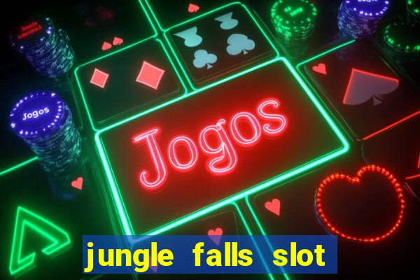 jungle falls slot free play