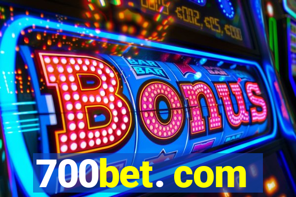 700bet. com