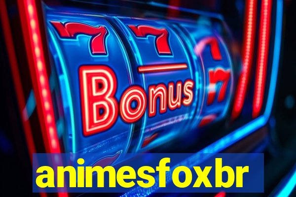 animesfoxbr