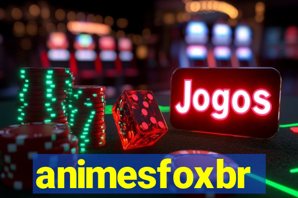 animesfoxbr