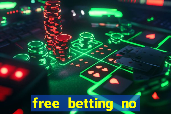 free betting no deposit required