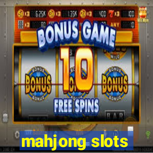 mahjong slots