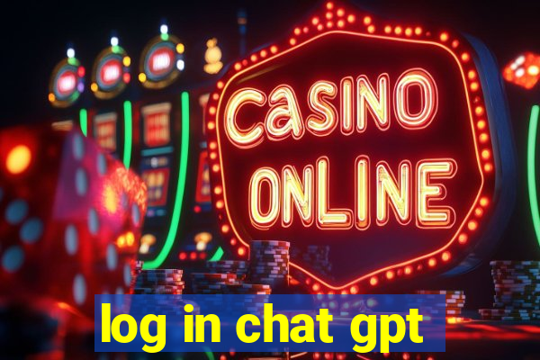 log in chat gpt