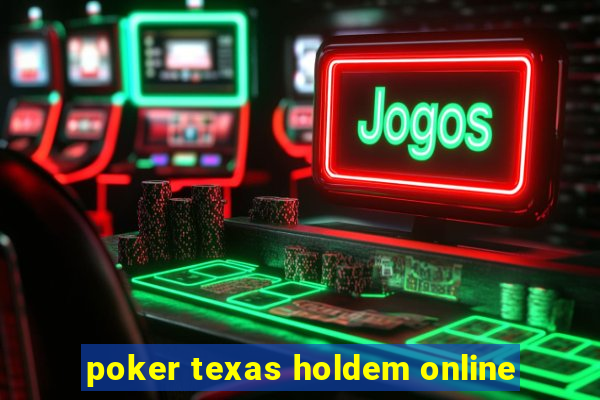 poker texas holdem online