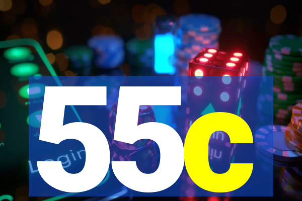 55c