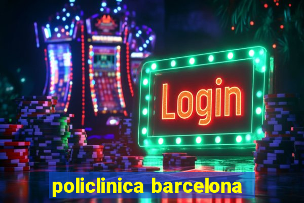 policlinica barcelona