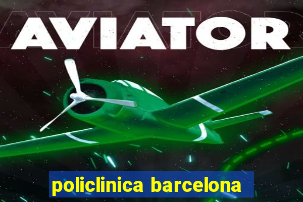 policlinica barcelona